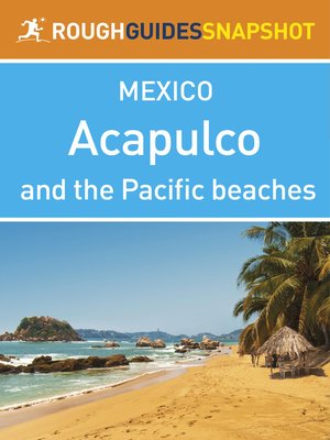 cover image of Acapulco and the Pacific beaches Rough Guides Snapshot Mexico
